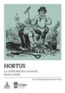 Danilo Gasparini, Paolo Scarpi - Hortus. La civiltà dell'orto nei secoli: storia e storie