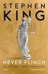 Stephen King - Never flinch. La lotteria degli innocenti