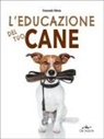 Emanuela Valena, Moreno Chiacchiera - L' educazione del tuo cane