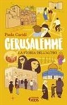 Paola Caridi - Gerusalemme. La storia dell'altro