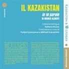 Marco Alberti - Il Kazakistan in 10 parole. Ediz. italiana e russa