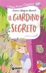 Frances Hodgson Burnett, Rosaria Battiloro - Il giardino segreto