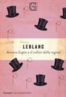 Maurice Leblanc - Arsenio Lupin e il collier della regina