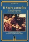 Hyam Maccoby - Il sacro carnefice. Il sacrificio umano e l'eredità della colpa