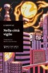 S. Qiouyi Lu - Nella città vigile