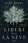 Rita Nardi - Liberi come la neve