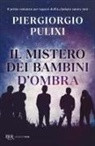 Piergiorgio Pulixi - Il mistero dei bambini d'ombra