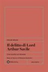Oscar Wilde - Il delitto di Lord Arthur Savile. Uno studio sul dovere