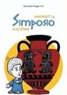 Domenica Magda Foti, Domenico Loddo - Benvenuti al simposio di Platone