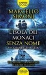 Marcello Simoni - L' isola dei monaci senza nome