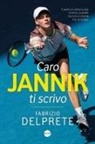 Fabrizio Delprete - Caro Jannik ti scrivo