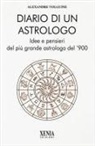 Alexandre Volguine, Joe Fallisi - Diario di un astrologo. Idee e pensieri del più grande astrologo del '900