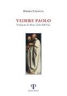 Daniele Calzetta - Vedere Paolo