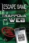 Nicolas Trenti - Trappola sul web. Escape game