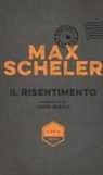 Max Scheler - Il risentimento