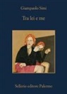 Giampaolo Simi - Tra lei e me