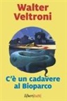 Walter Veltroni - C'è un cadavere al Bioparco