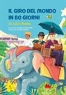 Silvano Mezzavilla, Silvia Sponza - Il giro del mondo in 80 giorni di Jules Verne