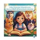 Ada Giorgia Mandriota - Jerry e Wolf, un'avventura vincente