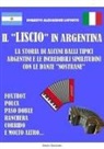 Roberto Alexander Loforte - Il 'liscio' in Argentina. La storia di alcuni balli tipici argentini e le incredibili similitudini con le danze 'nostrane'
