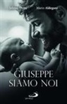 Mario Aldegani, Johnny Dotti - Giuseppe siamo noi