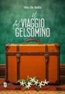 Vito De Bellis - Il viaggio del gelsomino
