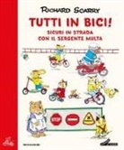 Richard Scarry - Tutti in bici!