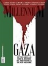 Gaza, tutto quello che il mondo ha fatto finta di non vedere