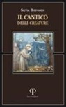 Silvia Bernardi - Il Cantico delle creature