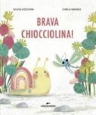 Silvia Vecchini, Carla Manea - Brava Chiocciolina!