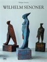 Philippe Daverio - Wilhelm Senoner. Ediz. italiana, inglese e tedesca