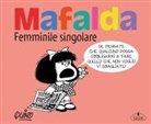 Quino - Mafalda. Femminile singolare