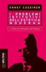 Ernst Cassirer, Giovanni Matteucci - I problemi istitutivi dell'estetica moderna