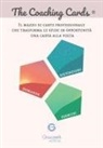 Pamela Nerattini, Eleonora Sordella - The Coaching Cards®. 42 Carte per coaching ontologico. Strumento per coach, coachee, HR, formatori, manager e aziende