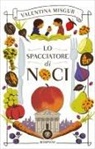 Valentina Misgur - Lo spacciatore di noci