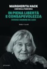Margherita Hack, Nicla Panciera - In piena libertà e consapevolezza. Vivere e morire da laici