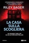 Riley Sager - La casa sulla scogliera