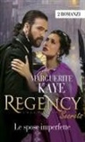 Marguerite Kaye - Le spose imperfette