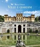 Stefano Zuffi - Bella! Italia. Ville e giardini. Ediz. italiana e inglese
