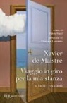 Xavier De Maistre, Flavio Santi - Viaggio in giro per la mia stanza e tutti i racconti