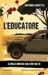 Antonio Lanzetta - L' educatore