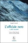Joseph Conrad - L' ufficiale nero e altri racconti