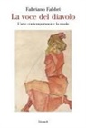 Fabriano Fabbri - La voce del diavolo. L'arte contemporanea e la moda