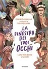 Marion Augustin, Sara Colaone - La finestra dei tuoi occhi. L'arte delle donne a fumetti