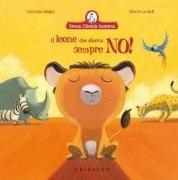 Christine Beigel, Hervé Le Goff - Il leone che diceva sempre no!