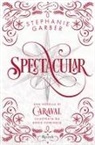 Stephanie Garber, Rosie Fowinkle - Spectacular