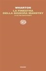 Edith Wharton, Chiara Lagani - La finestra della signora Manstey e altri racconti