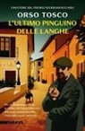 Orso Tosco - L' ultimo pinguino delle Langhe
