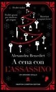 Alexandra Benedict - A cena con l'assassino