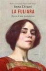 Anna Chisari - La fuliara. Storia di una maledizione